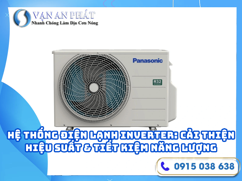 Hệ thống điện lạnh Inverter